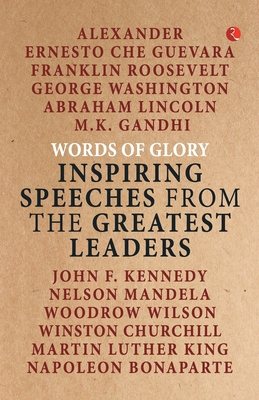 Words of Glory -Inspiring Speeches from the Gre... 9353333547 Book Cover