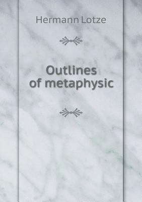 Outlines of metaphysic 5518938594 Book Cover