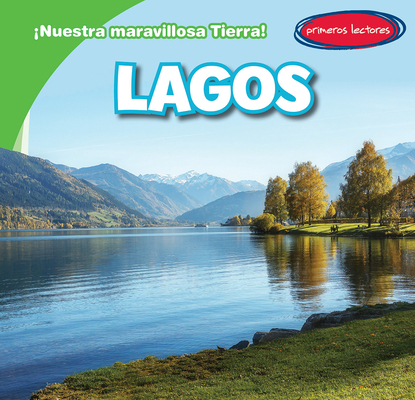 Lagos (Lakes) [Spanish] 1538275937 Book Cover