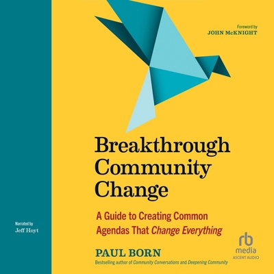 Breakthrough Community Change: A Guide to Creat... B0DKHD28J4 Book Cover