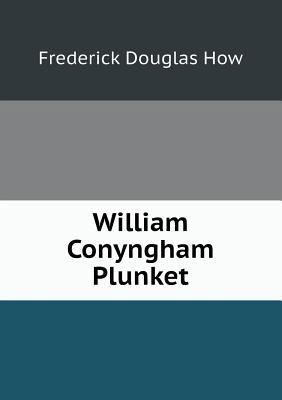 William Conyngham Plunket 5518467044 Book Cover