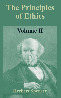 The Principles of Ethics: Volume II 1410212114 Book Cover