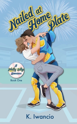 Nailed at Home Plate B0DY56RR3T Book Cover
