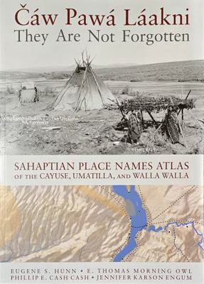 Cáw Pawá Láakni / They Are Not Forgotten: Sahap... 0295990260 Book Cover