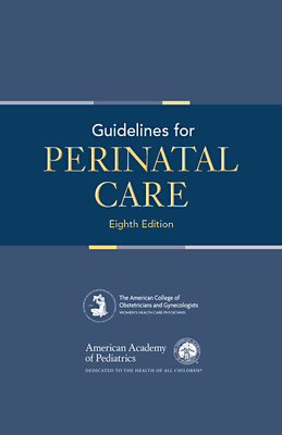 Guidelines for Perinatal Care 1610020871 Book Cover