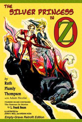 The Silver Princess in Oz: Empty-Grave Retrofit... 1620890046 Book Cover