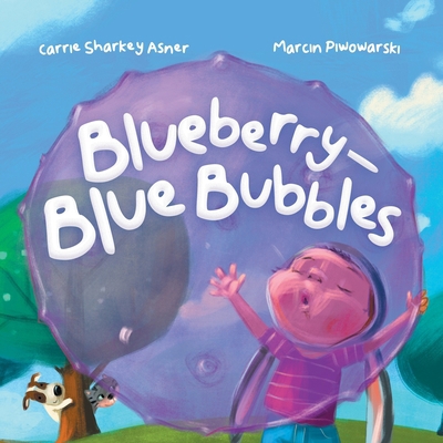 Blueberry-Blue Bubble 1959175009 Book Cover