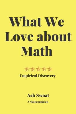 What We love about Math: A Delightful guide to ... 1700493256 Book Cover