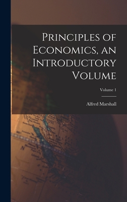 Principles of Economics, an Introductory Volume... B0BMGW865N Book Cover