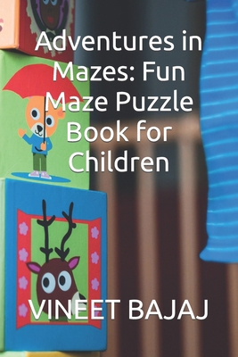 Adventures in Mazes: Fun Maze Puzzle Book for C...            Book Cover