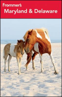 Frommer's Maryland & Delaware 1118252586 Book Cover