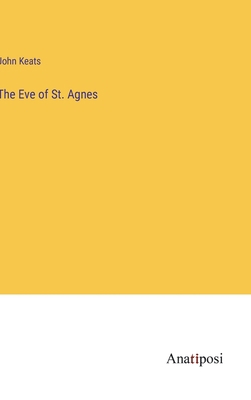 The Eve of St. Agnes 3382327899 Book Cover