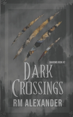 Dark Crossings B08SGH58F2 Book Cover