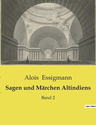 Sagen und Märchen Altindiens: Die verborgene We... [German] B0BTCJ9RD6 Book Cover