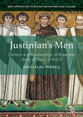 Justinian's Men: Careers and Relationships of B... 113756203X Book Cover