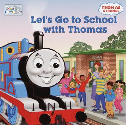 Let's Go to School with Thomas 0375802797 Book Cover