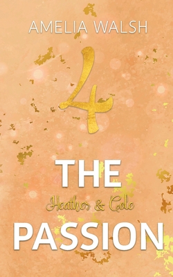 4 the passion: Heather & Cole [German] 3756240924 Book Cover