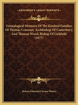 Genealogical Memoirs Of The Kindred Families Of... 1169726909 Book Cover