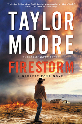 Firestorm: A Garrett Kohl Novel 0063066556 Book Cover