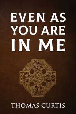 Even As You Are In Me 197721536X Book Cover