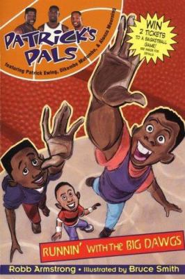 Patrick's Pals #1: Runnin' with the Big Dawgs 006107067X Book Cover