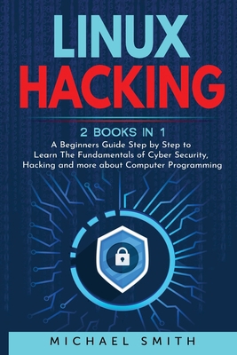 Kali Linux and Cybersecurity: 2 books in 1: A C... 1801828563 Book Cover