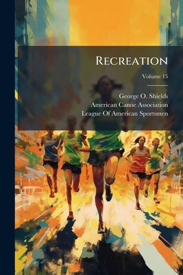 Recreation; Volume 15 [Turkish] 1287692524 Book Cover