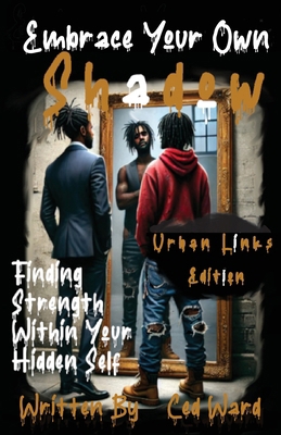 Embrace Your Own Shadow: Finding Strength Withi... B0DX6CHLJY Book Cover