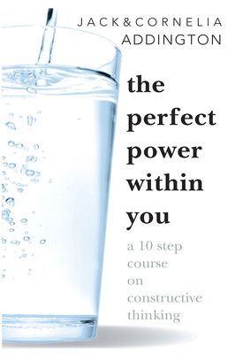 The Perfect Power Within You: A Ten Step Course... 0875161790 Book Cover