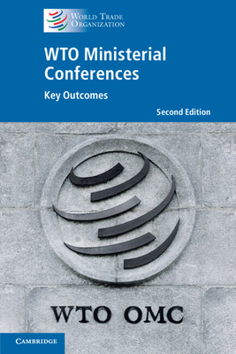 Wto Ministerial Conferences: Key Outcomes 1009444700 Book Cover