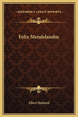 Felix Mendelssohn 1169183514 Book Cover