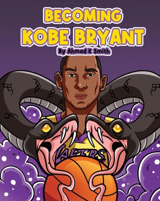 Becoming Kobe Bryant B0DCR7FZYY Book Cover