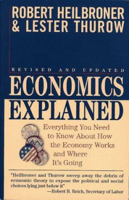 Economics Explained: Everything You Need to Kno... 0671884220 Book Cover