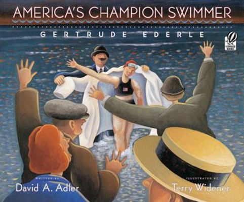 America's Champion Swimmer: Gertrude Ederle 1417705876 Book Cover