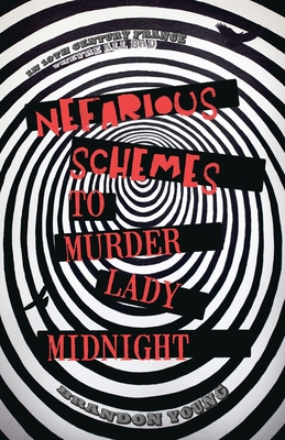 Nefarious Schemes to Murder Lady Midnight 0645752606 Book Cover
