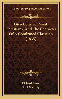 Directions For Weak Christians; And The Charact... 116478501X Book Cover