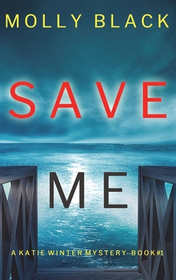 Save Me (A Katie Winter FBI Suspense Thriller-B... 1094394017 Book Cover