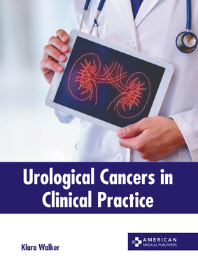Urological Cancers in Clinical Practice 1639278214 Book Cover