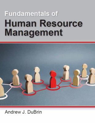 Fundamentals of Human Resource Management (Instructor's Review Copy-NOT for RESALE)
