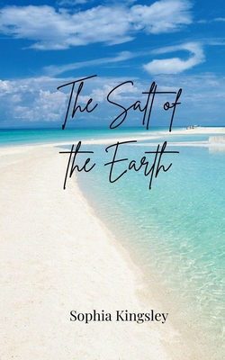 The Salt of the Earth 1805811436 Book Cover