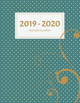 2019-2020 Teacher Planner: Weekly and Monthly A... 1692860763 Book Cover