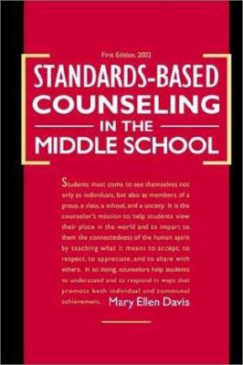 Standards-Based Counseling in the Middle School 1403338957 Book Cover