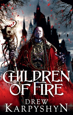Children of Fire: (The Chaos Born 1) 0091952840 Book Cover