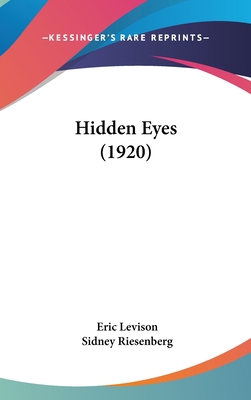 Hidden Eyes (1920) 110407205X Book Cover