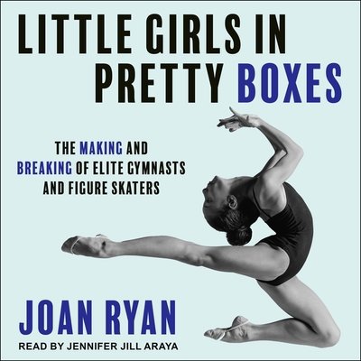 Little Girls in Pretty Boxes: The Making and Br... B08ZD4MRLP Book Cover