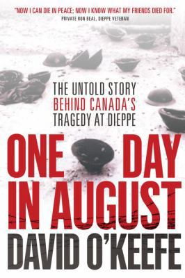 One Day in August: The Untold Story Behind Cana... 0345807693 Book Cover