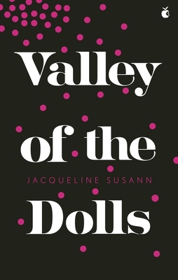 Valley Of The Dolls 0349008329 Book Cover