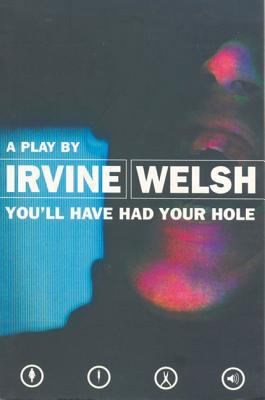 You'll Have Had Your Hole 0413728609 Book Cover