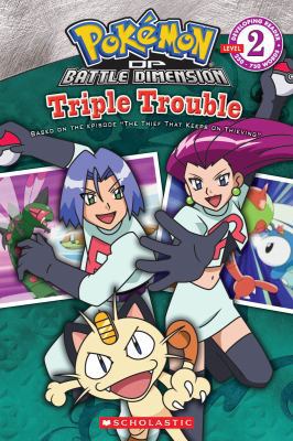 Pokemon: Triple Trouble (Developing Reader, Lev... 0545112109 Book Cover