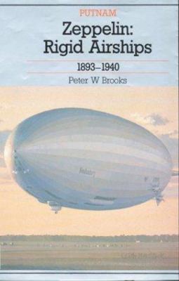 Zeppelin: Rigid Airships 1893-1940 0851778453 Book Cover